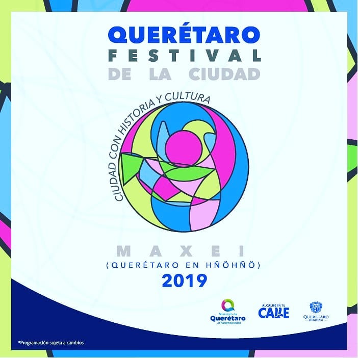 Todo listo:  Ya está aquí el Querétaro Festival de la Ciudad “MAXEI”