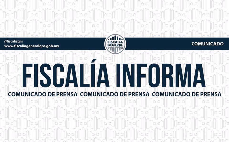 Informa: La Fiscalía General del Estado informa sobre los hechos ocurridos en Santa Bárbara, Cadereyta.